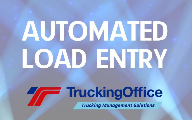 Automatic Load Entry into TruckingOffice PRO